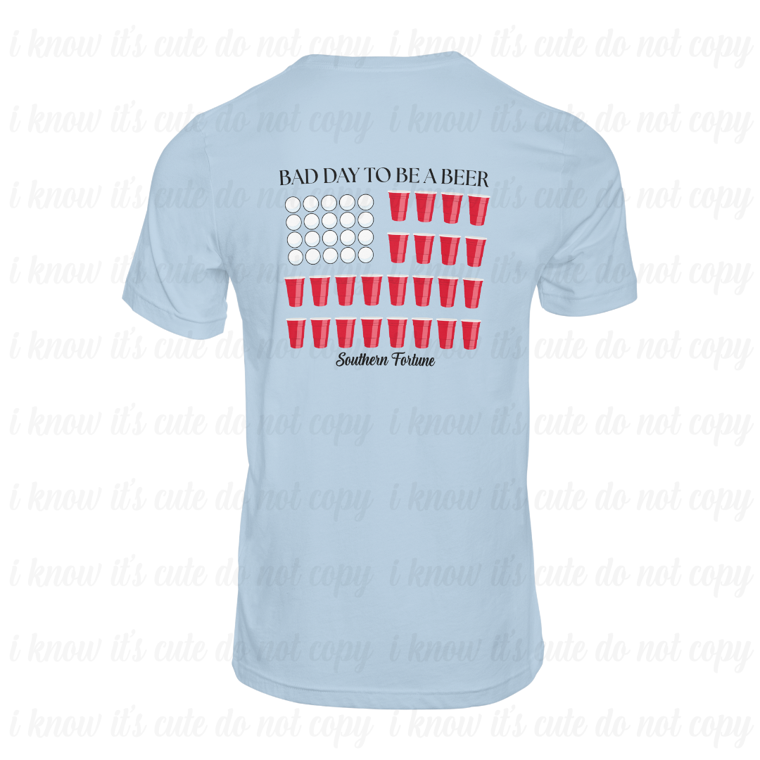Bad Day To Be A Beer T-Shirt