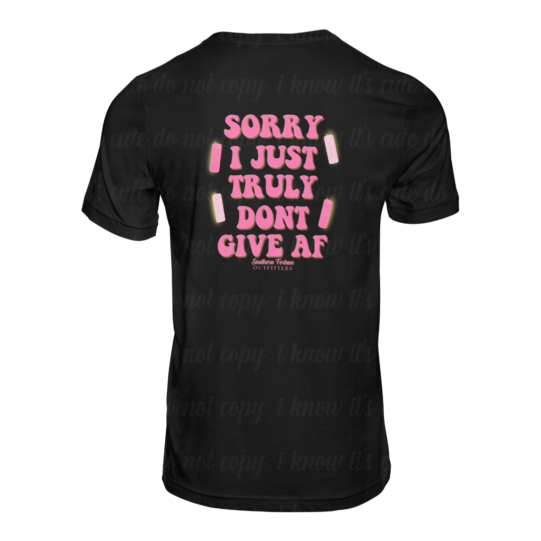 Truly Don't Give A* T-Shirt