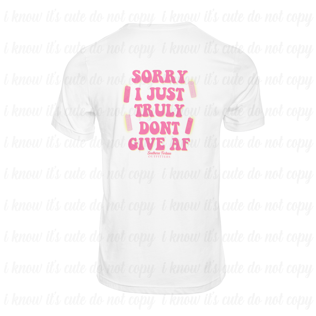 Truly Don't Give A* T-Shirt