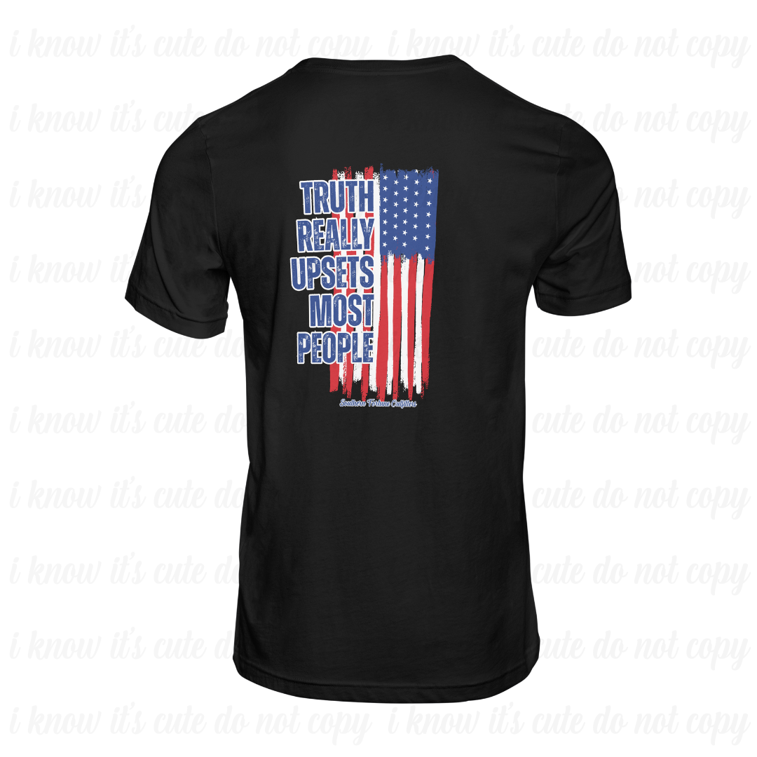Truth Really Upsets Most People Colored T-Shirt